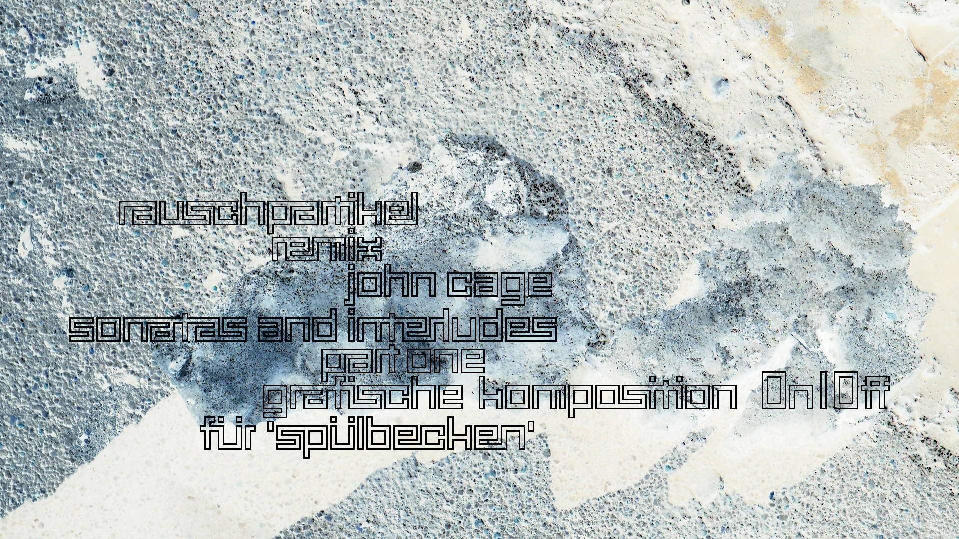 2021-01-30 Wasser in der Sple II, On-Off (Remix John Cage 'Sonatas & Interludes') (Komposition, Remix, Recording, Foto)